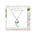 Some Paw-dy Loves You - Necklace on Message Card